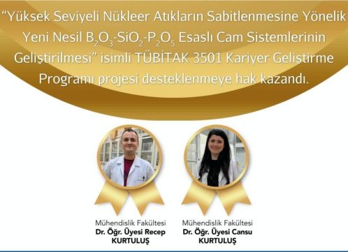Malzeme Bilimi ve Mühendisliği Bölümü öğretim üyesi Dr. Öğretim Üyesi Recep Kurtuluş’un yürütücü, Kimya Mühendisliği Bölümünden Dr. Öğretim Üyesi Cansu Kurtuluş’un araştırmacı olduğu proje, TÜBİTAK 3501–Kariyer Geliştirme Programı kapsamında desteklenmeye hak kazandı.