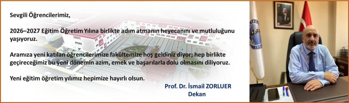 Dekanımızın 2026-2027  Eğitim-Öğretim Yılı İçin Hayırlı Olsun Dilekleri